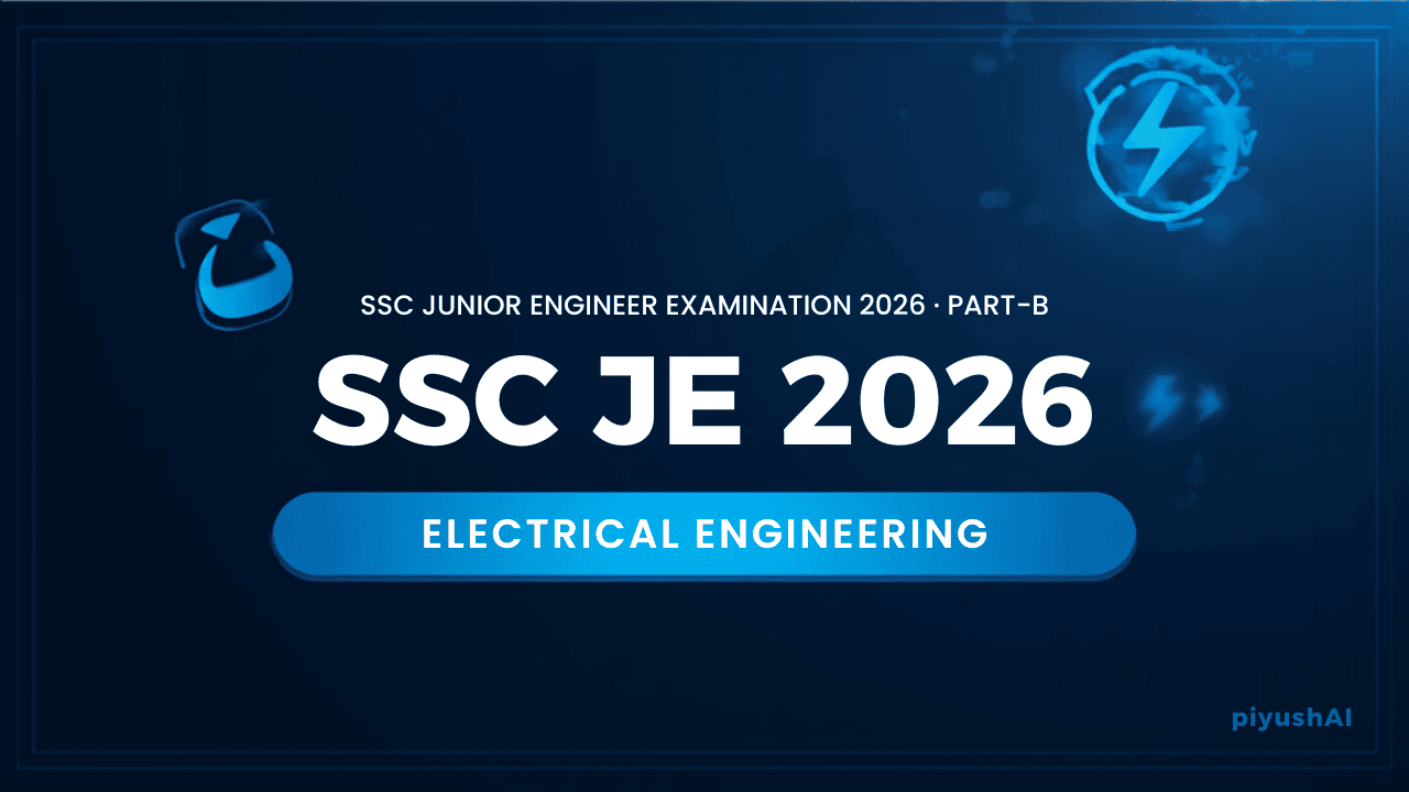 SSC JE Electrical 2026 banner - Junior Engineer Electrical Engineering, Part-B syllabus, eligibility and exam pattern guide by PiyushAI